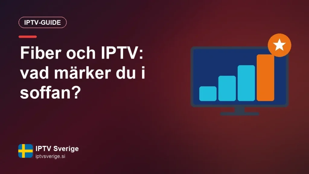 Fiber och IPTV: vad märker du i soffan?