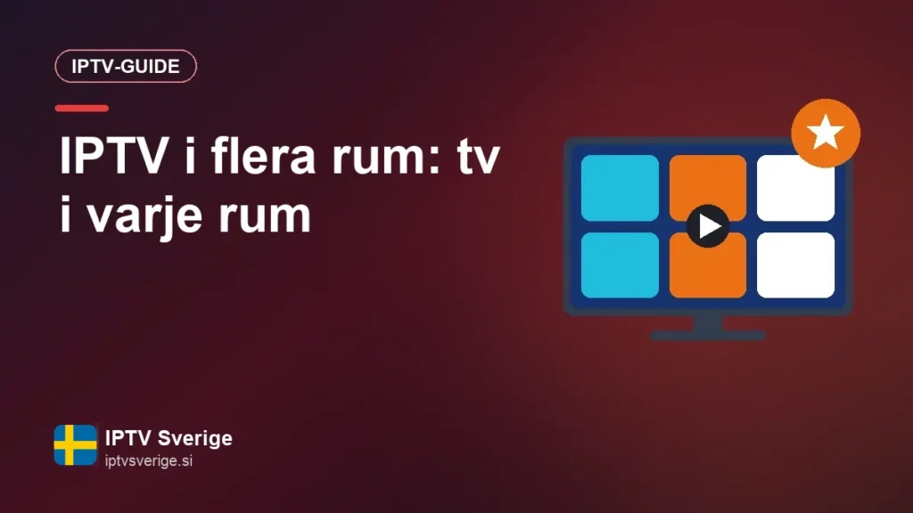 IPTV i flera rum: tv i varje rum