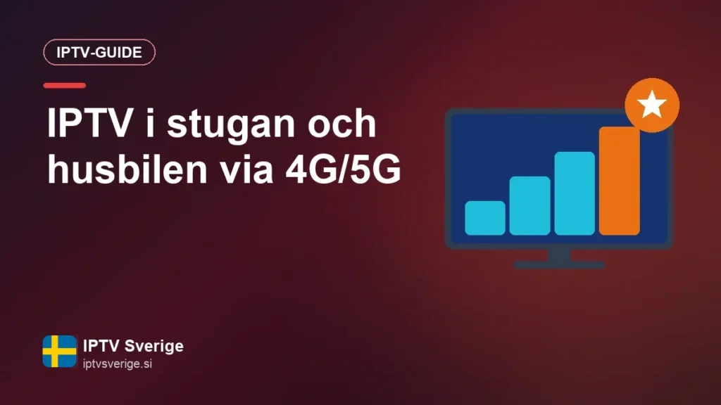 IPTV i stugan och husbilen via 4G/5G