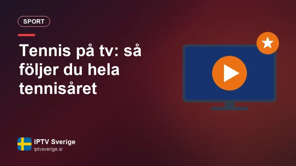 Tennis på tv: så följer du hela tennisåret